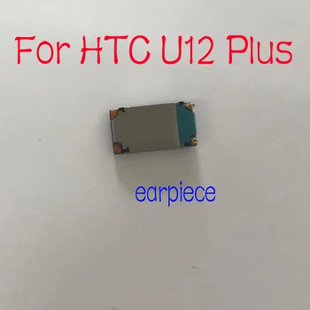 Raktáron HTC U12 Plusz Fülhallgató fülhallgató Hangszóró Vevő u12+ Mobiltelefon Csere