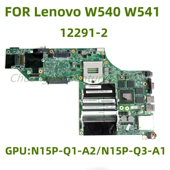 12291-2 Alkalmas ThinkPad W540/W541 Laptop Alaplap N15P-Q1-A2/N15P-Q3-A1-es GPU 100% - os Teljes Vizsgált Szállított